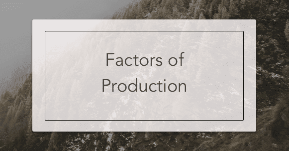 Factors of Production