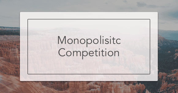 monopolistic competition