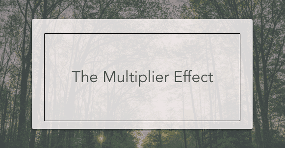 the multiplier effect