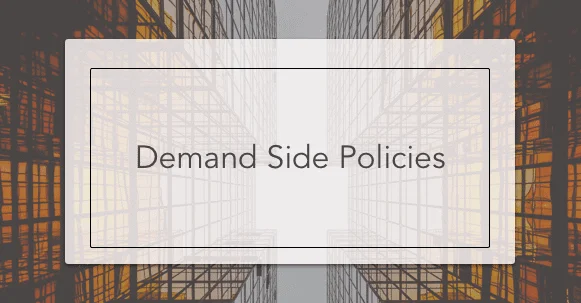 Demand Side Policies