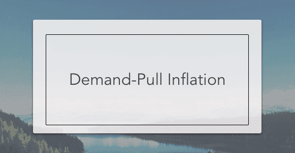 demand pull inflation