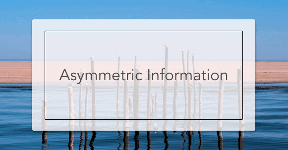 asymmetric information