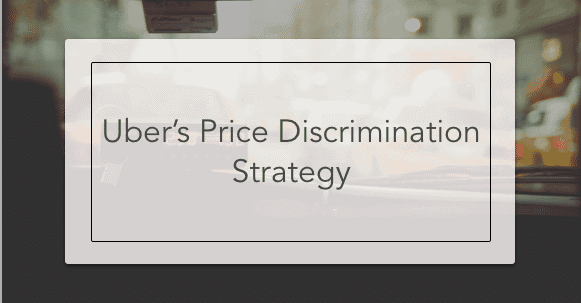 uber price discrimination strategy