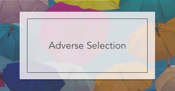 adverse selection