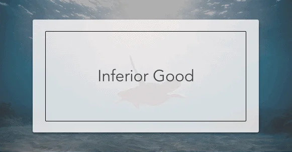 Inferior Good
