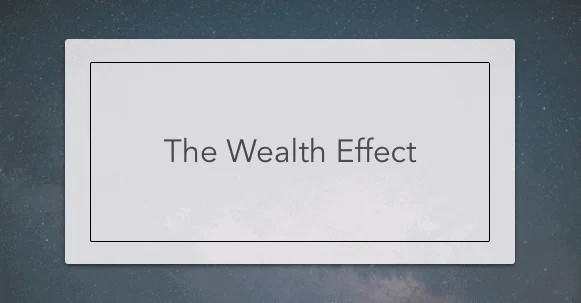 the wealth effect