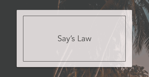 say's law